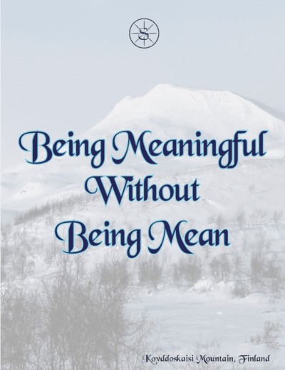 Being meaningful without being mean guide