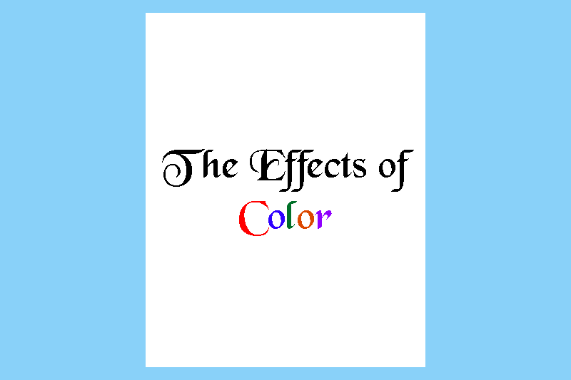 The Effects of Color